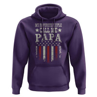 My Favorite People Call Me Papa Hoodie Funny Dad Fathers Day 4th Of July