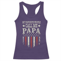 My Favorite People Call Me Papa Racerback Tank Top Funny Dad Fathers Day 4th Of July