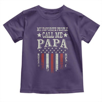 My Favorite People Call Me Papa Toddler T Shirt Funny Dad Fathers Day 4th Of July