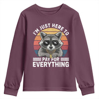 I'm Just Here to Pay for Everything Youth Sweatshirt Funny Raccoon Dad Granpa Joke