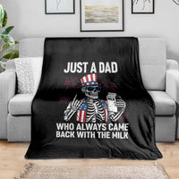 Just a Dad Who Always Came Back with The Milk Throw Blanket Funny Skeleton Dad 4th Of July