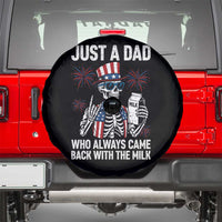 Just a Dad Who Always Came Back with The Milk Spare Tire Cover Funny Skeleton Dad 4th Of July