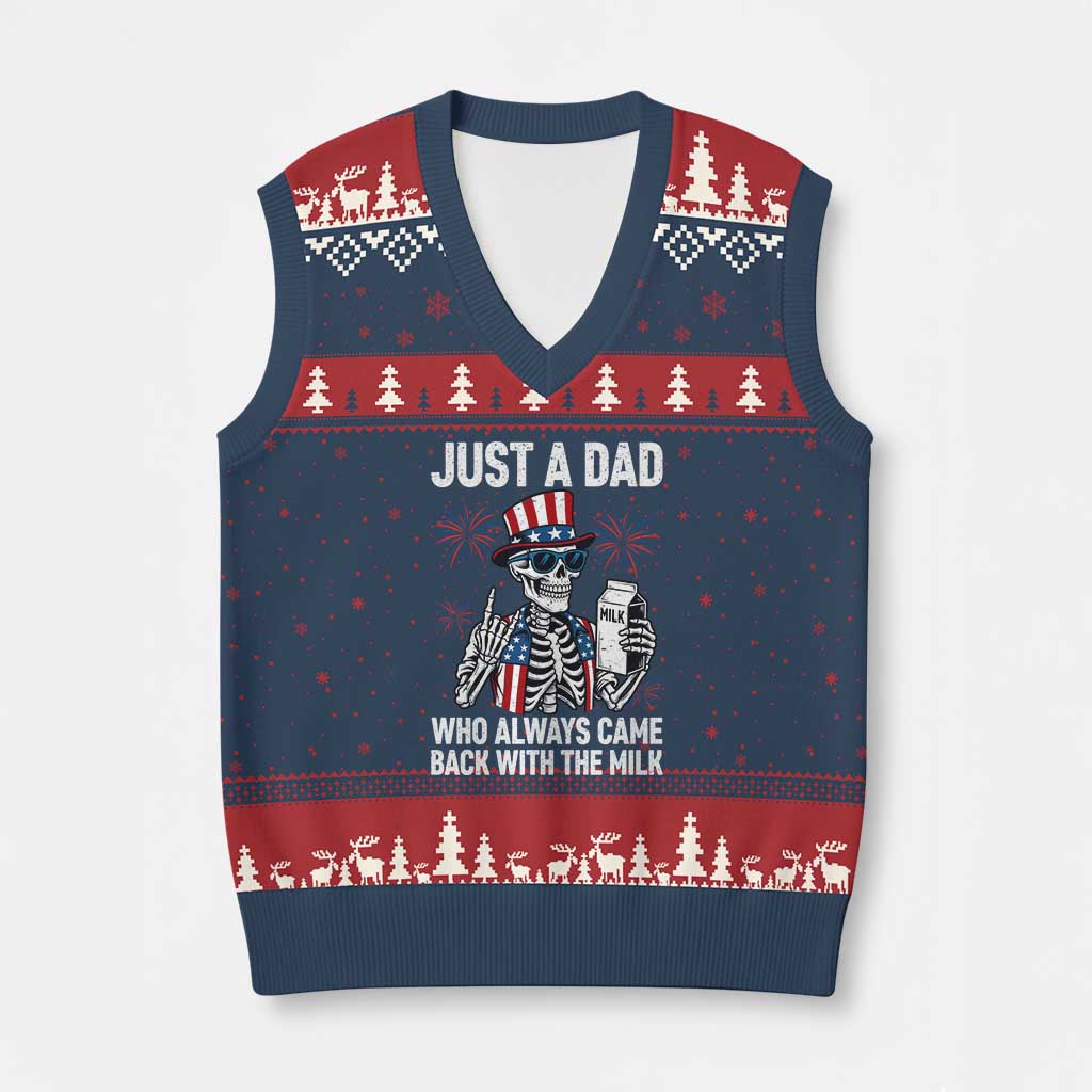 Just a Dad Who Always Came Back with The Milk V-Neck Knit Sweater Vest Funny Skeleton Dad 4th Of July