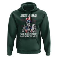 Just a Dad Who Always Came Back with The Milk Hoodie Funny Skeleton Dad 4th Of July
