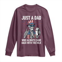 Just a Dad Who Always Came Back with The Milk Long Sleeve Shirt Funny Skeleton Dad 4th Of July
