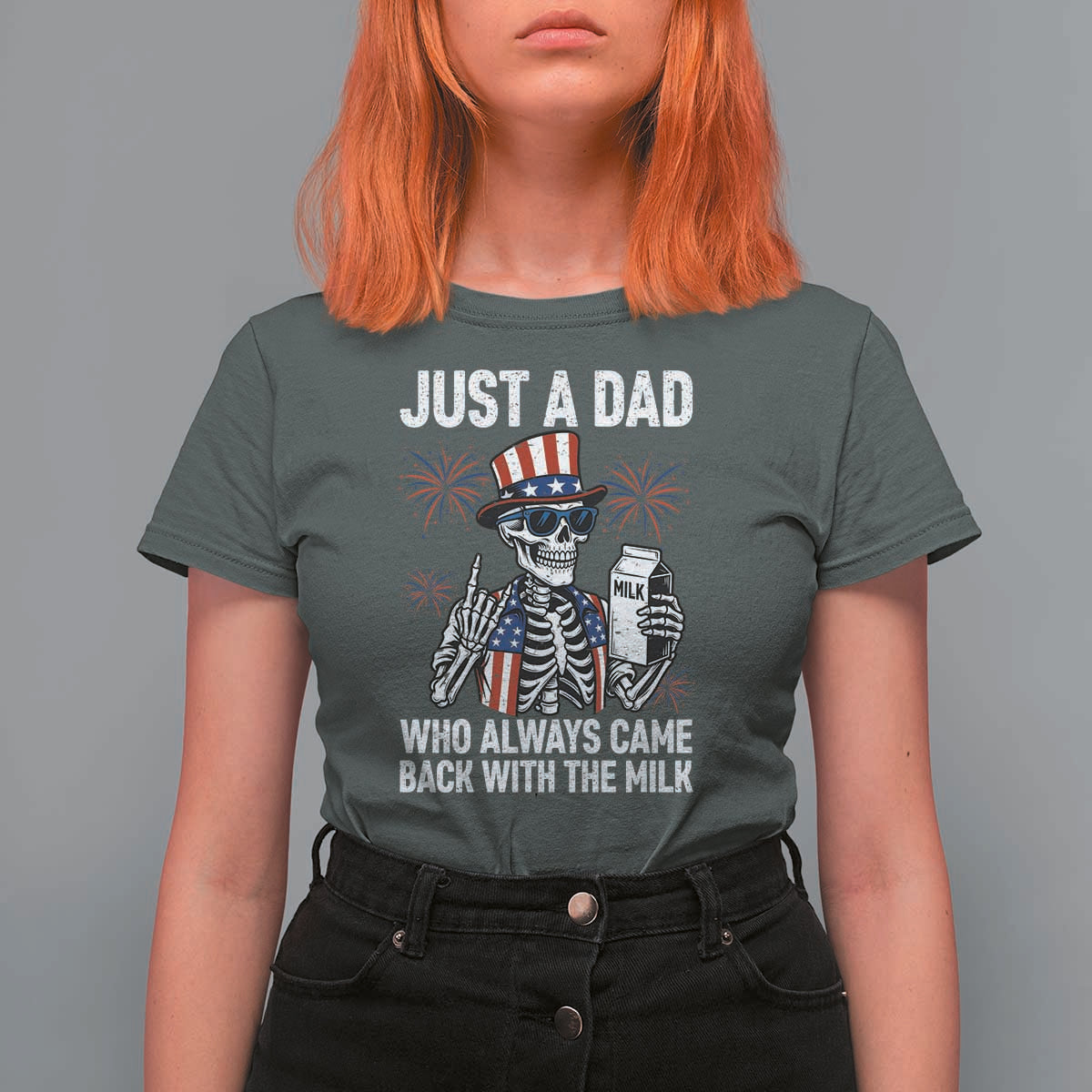 Just a Dad Who Always Came Back with The Milk T Shirt For Women Funny Skeleton Dad 4th Of July