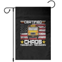 Certified Chaos Transport Technician Garden Flag Patriotic School Bus Driver USA American Flag