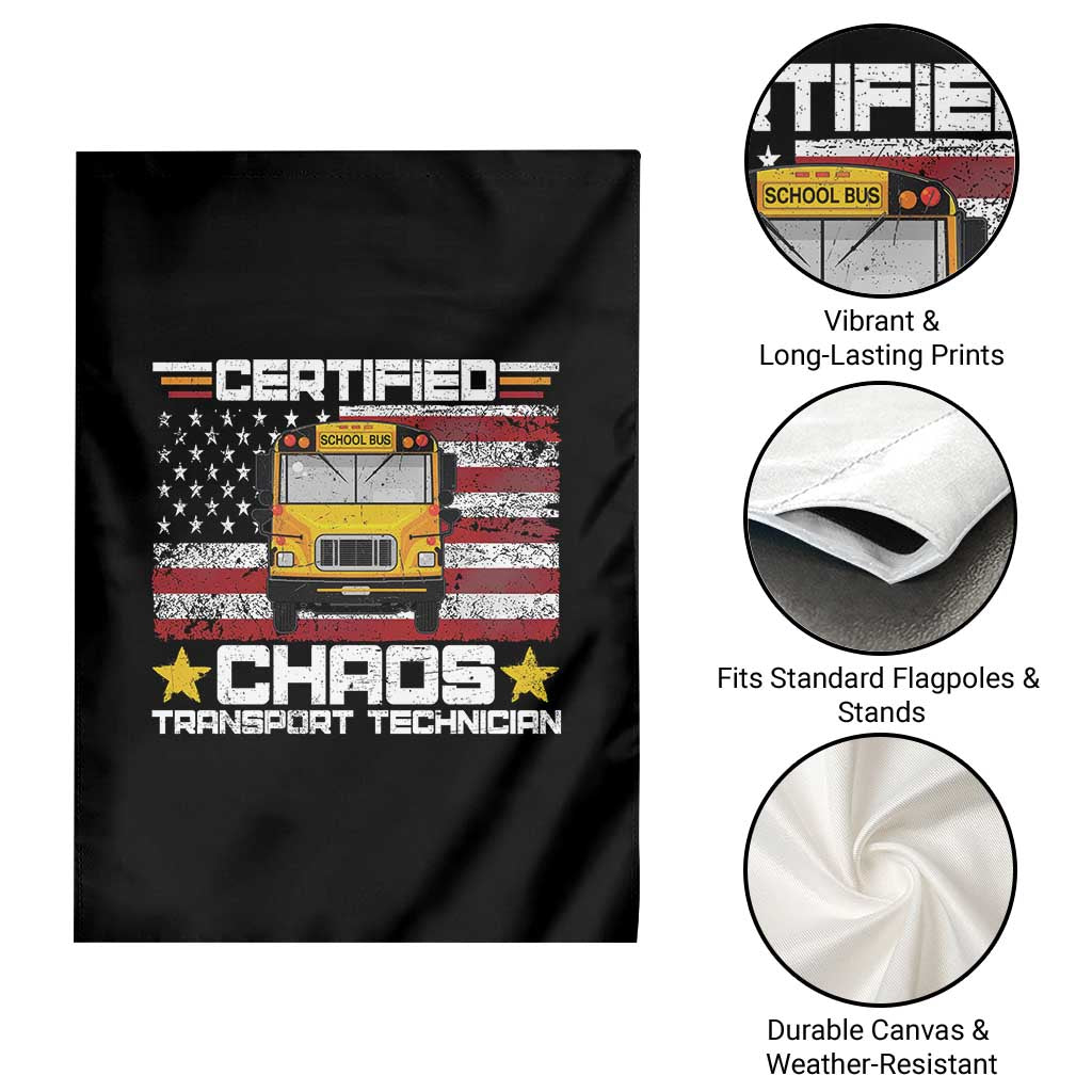 Certified Chaos Transport Technician Garden Flag Patriotic School Bus Driver USA American Flag