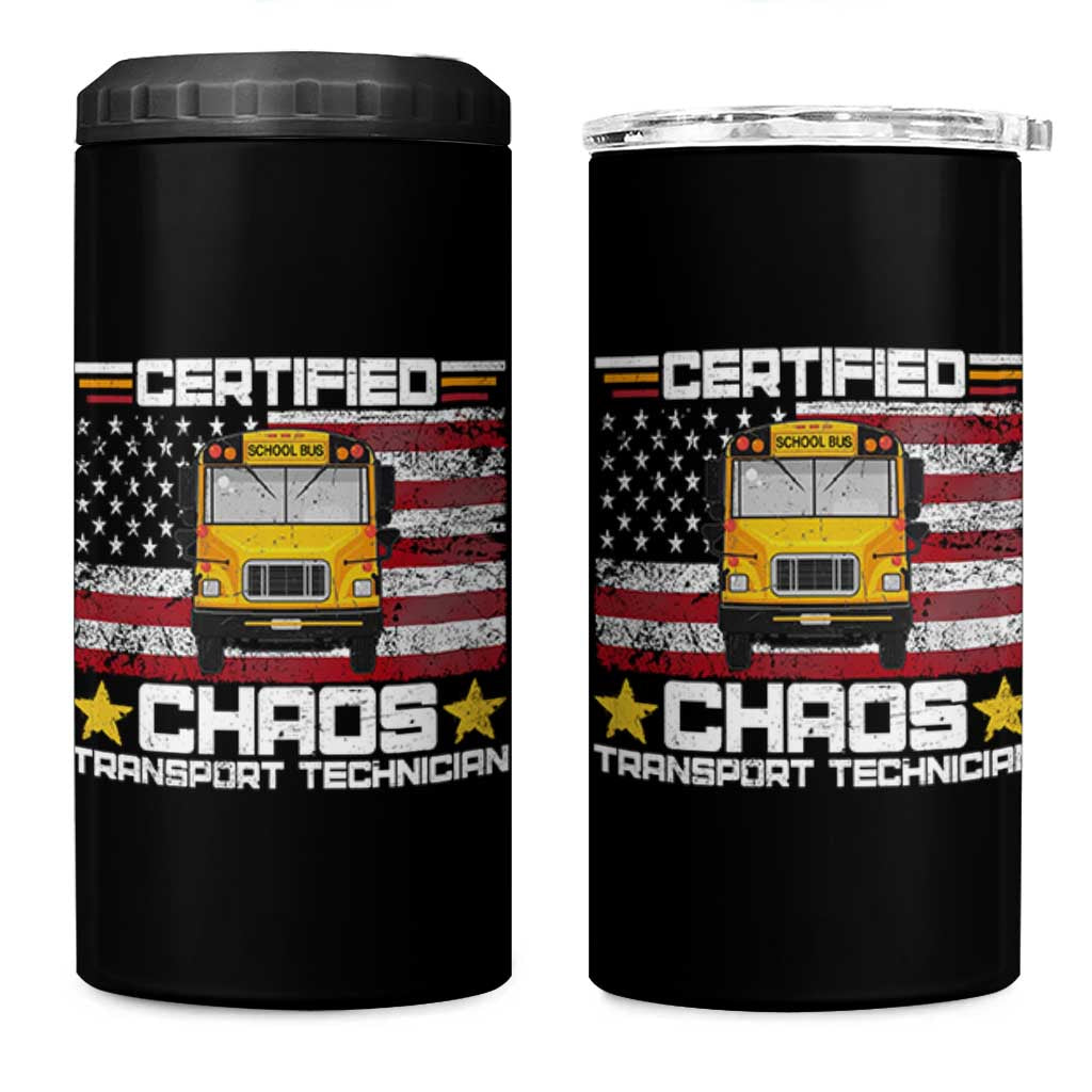 Certified Chaos Transport Technician 4 in 1 Can Cooler Tumbler Patriotic School Bus Driver USA American Flag