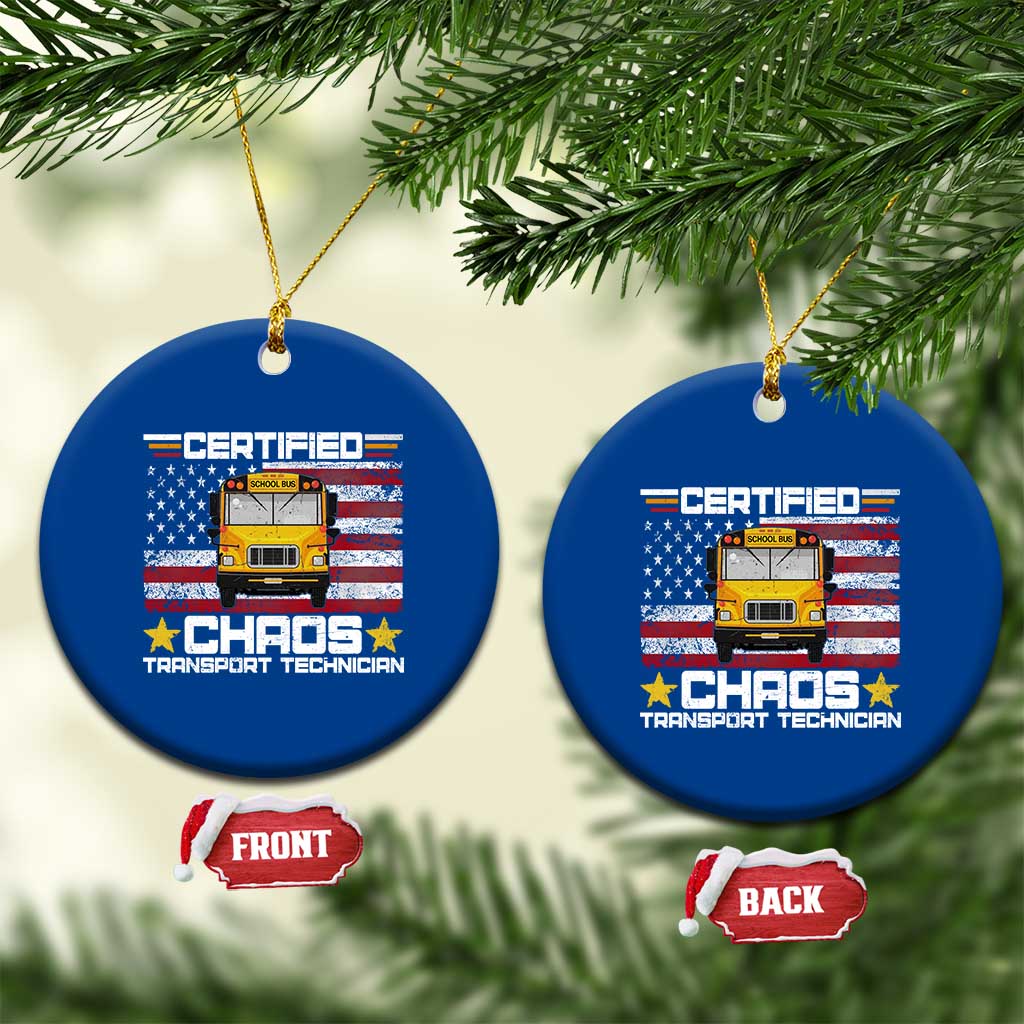 Certified Chaos Transport Technician Ceramic Ornament Patriotic School Bus Driver USA American Flag