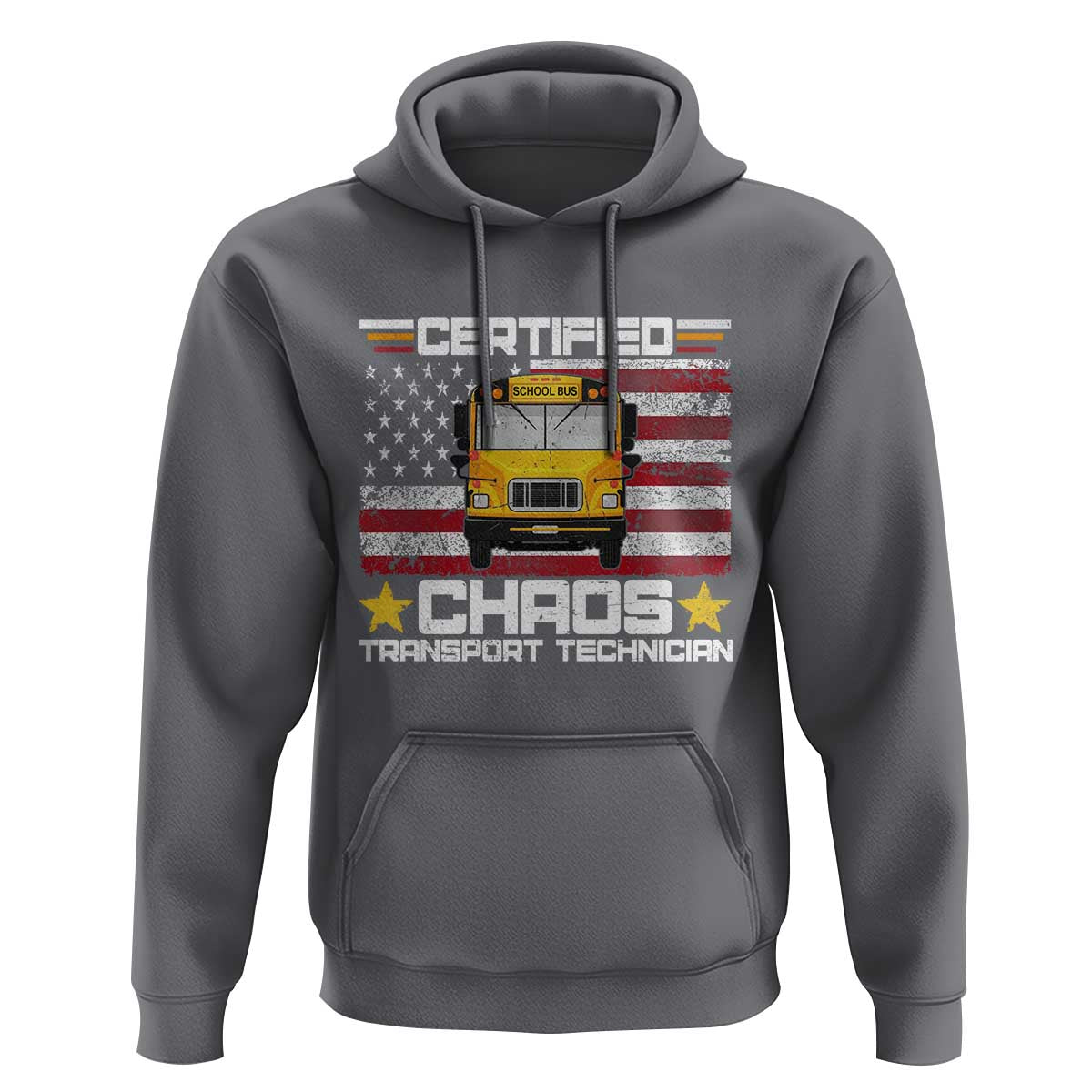 Certified Chaos Transport Technician Hoodie Patriotic School Bus Driver USA American Flag