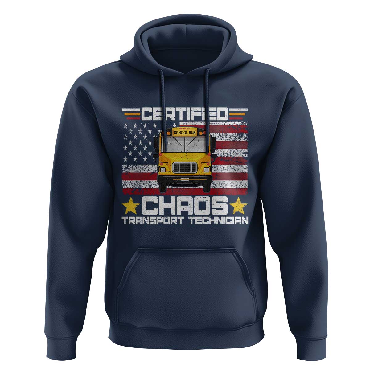 Certified Chaos Transport Technician Hoodie Patriotic School Bus Driver USA American Flag