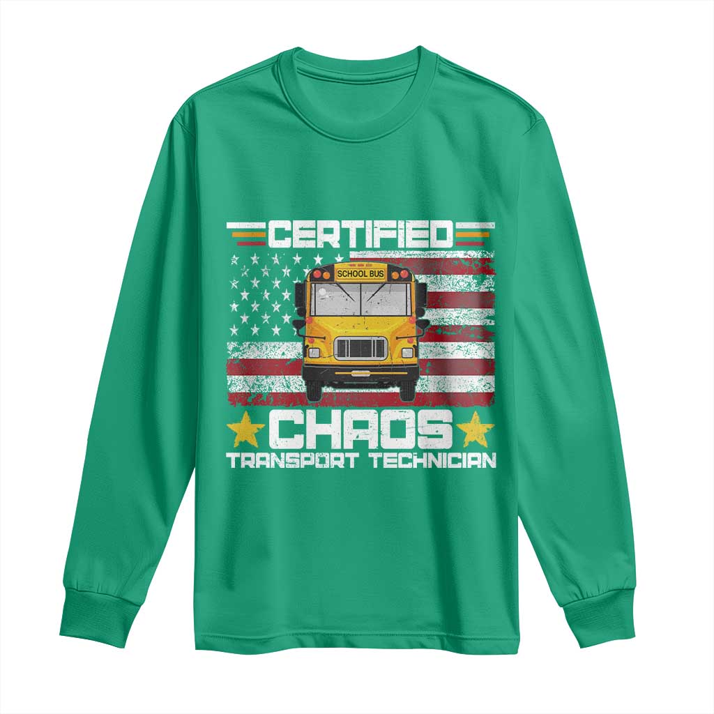 Certified Chaos Transport Technician Long Sleeve Shirt Patriotic School Bus Driver USA American Flag