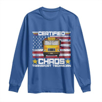 Certified Chaos Transport Technician Long Sleeve Shirt Patriotic School Bus Driver USA American Flag