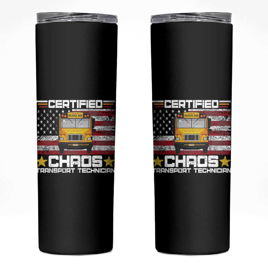 Certified Chaos Transport Technician Skinny Tumbler Patriotic School Bus Driver USA American Flag