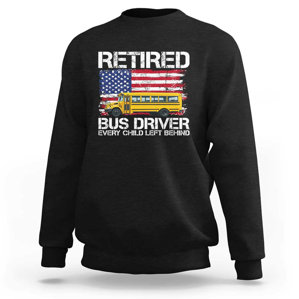 Retired School Bus Driver Sweatshirt Patriotic USA American Flag