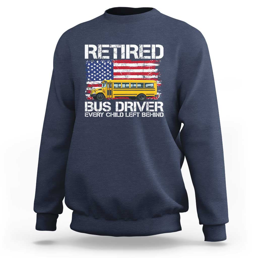 Retired School Bus Driver Sweatshirt Patriotic USA American Flag
