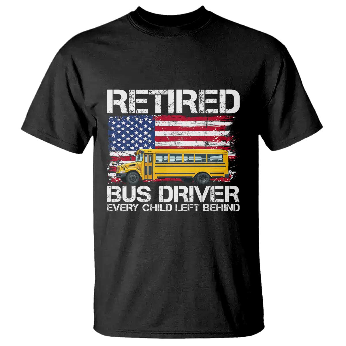 Retired School Bus Driver T Shirt Patriotic USA American Flag