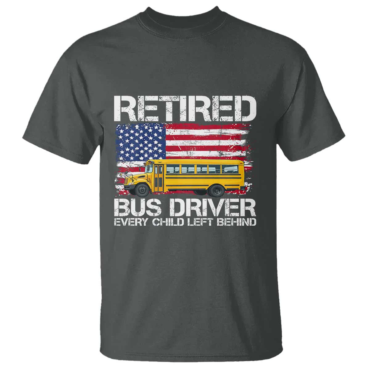 Retired School Bus Driver T Shirt Patriotic USA American Flag