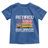 Retired School Bus Driver Toddler T Shirt Patriotic USA American Flag