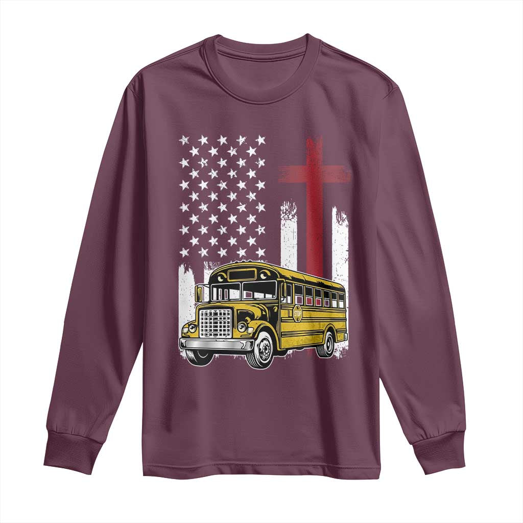 Bus Driver Patriotic Christian USA Flag Long Sleeve Shirt School Bus Driver