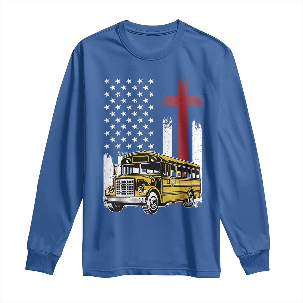 Bus Driver Patriotic Christian USA Flag Long Sleeve Shirt School Bus Driver
