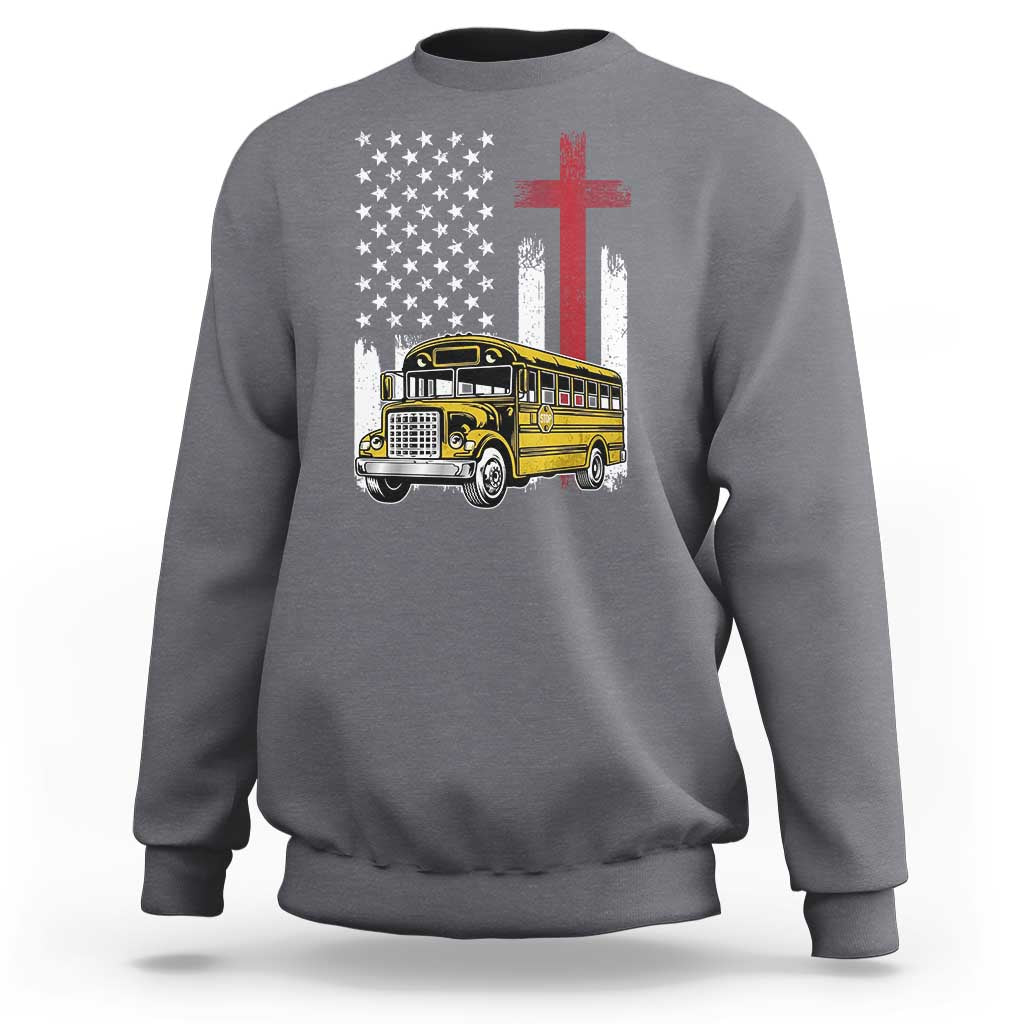 Bus Driver Patriotic Christian USA Flag Sweatshirt School Bus Driver