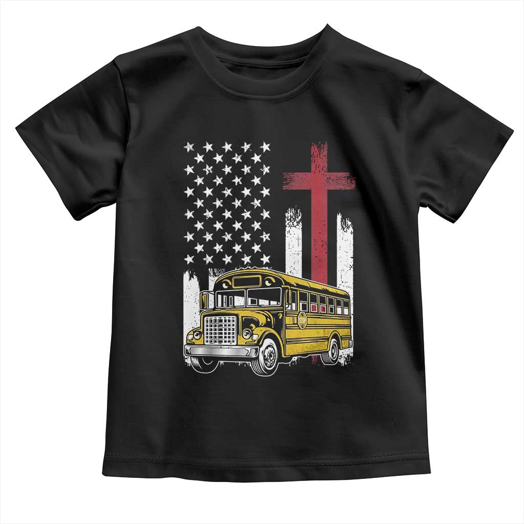 Bus Driver Patriotic Christian USA Flag Toddler T Shirt School Bus Driver