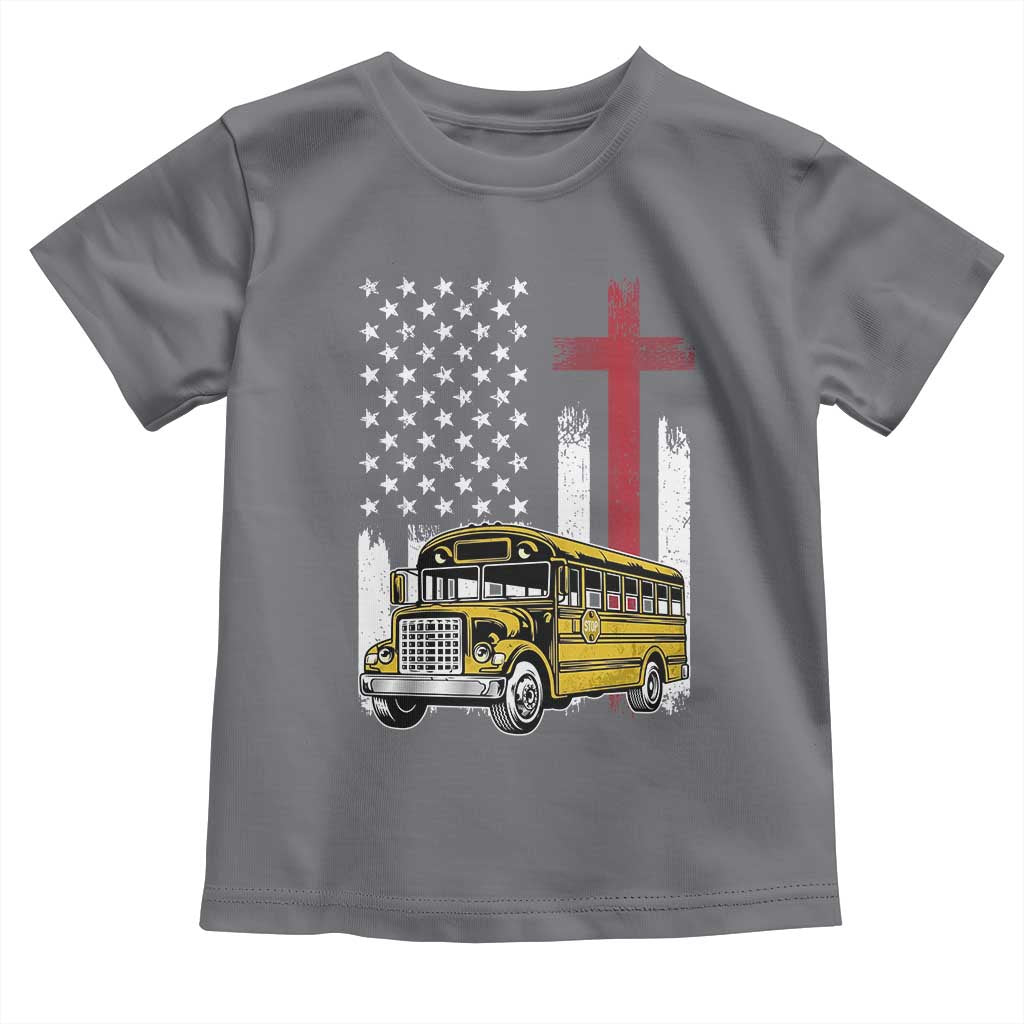 Bus Driver Patriotic Christian USA Flag Toddler T Shirt School Bus Driver