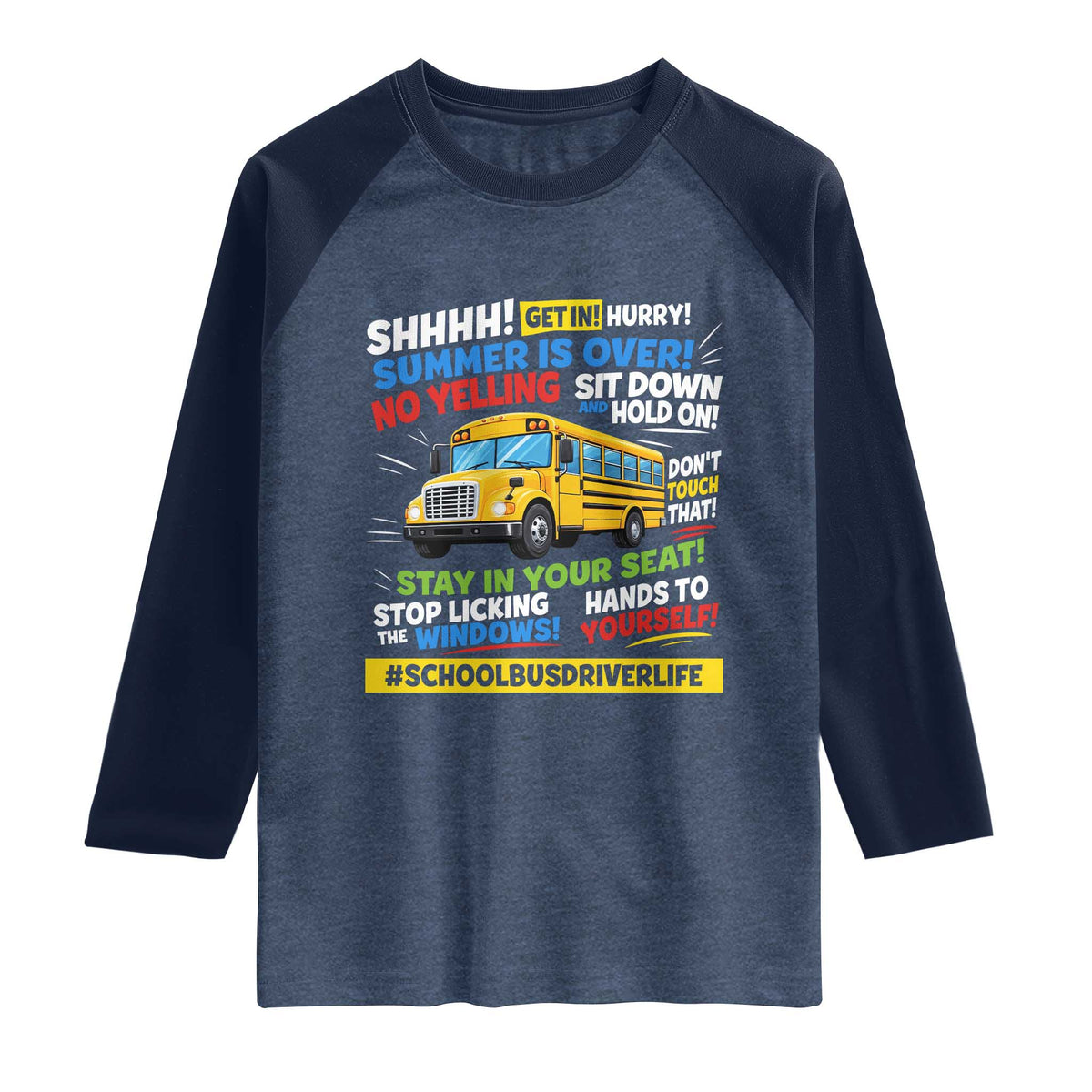 Funny School Bus Driver Life Raglan Shirt Back to School Teacher Kids