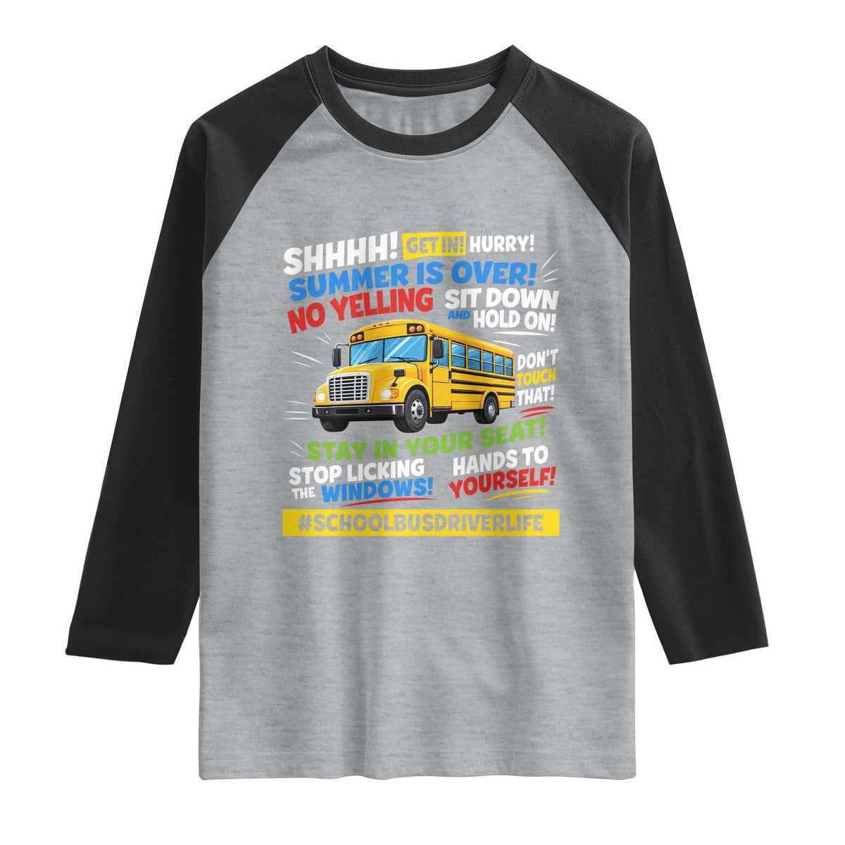 Funny School Bus Driver Life Raglan Shirt Back to School Teacher Kids
