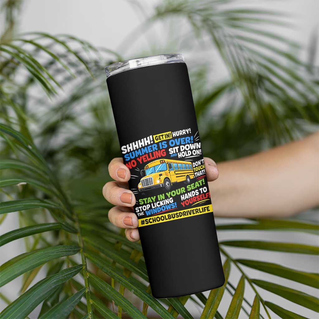 Funny School Bus Driver Life Skinny Tumbler Back to School Teacher Kids