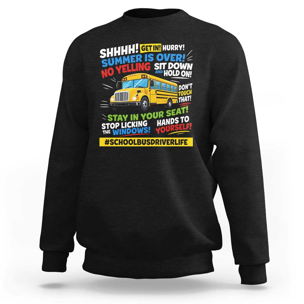 Funny School Bus Driver Life Sweatshirt Back to School Teacher Kids