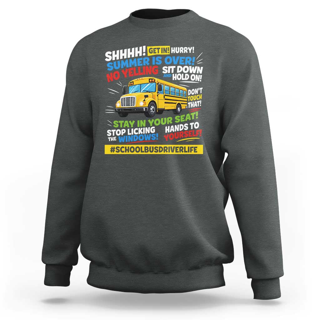 Funny School Bus Driver Life Sweatshirt Back to School Teacher Kids