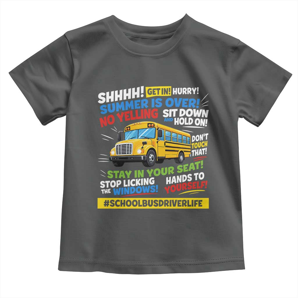 Funny School Bus Driver Life Toddler T Shirt Back to School Teacher Kids