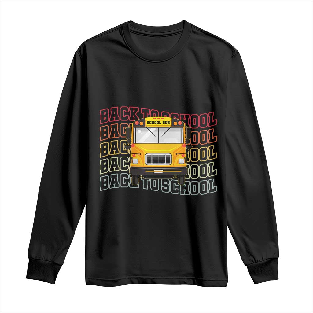 School Bus Driver Life Back to School Teacher Kids Long Sleeve Shirt