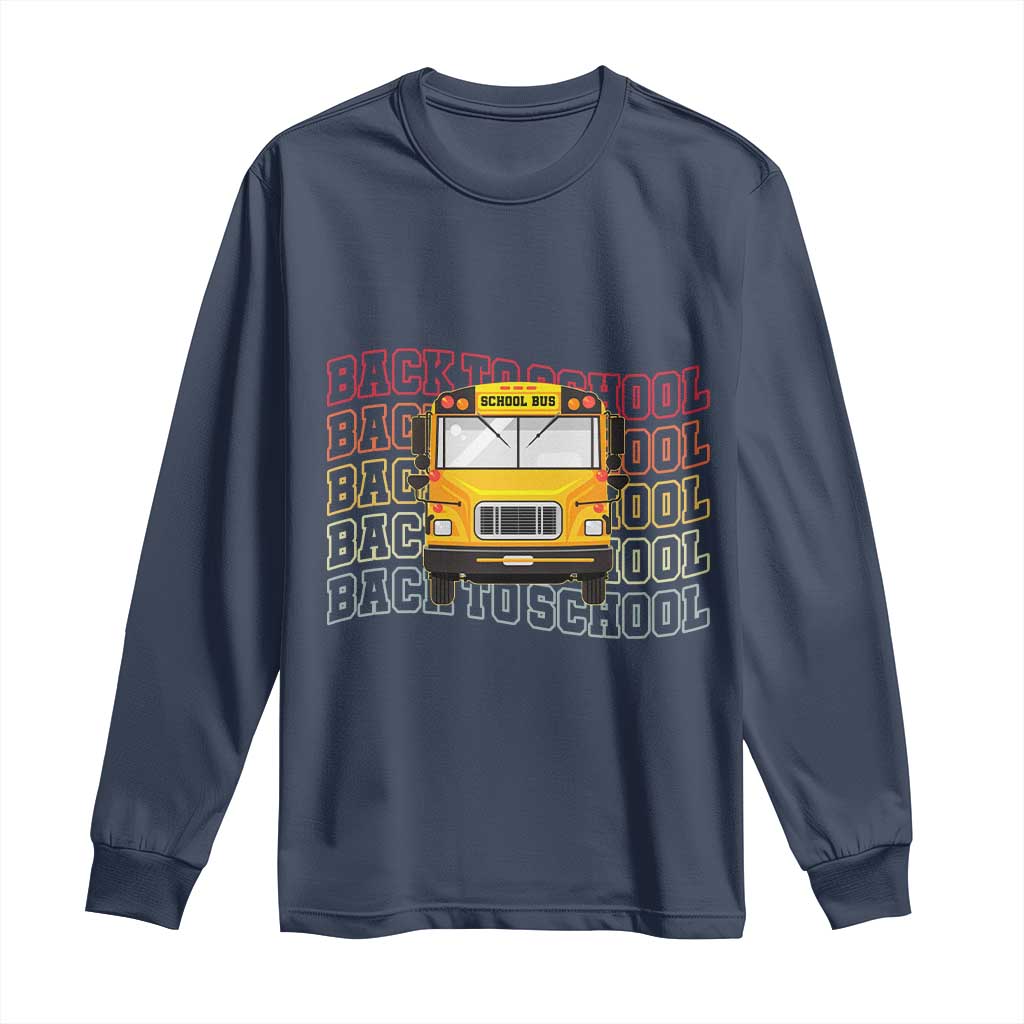 School Bus Driver Life Back to School Teacher Kids Long Sleeve Shirt