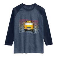 School Bus Driver Life Back to School Teacher Kids Raglan Shirt