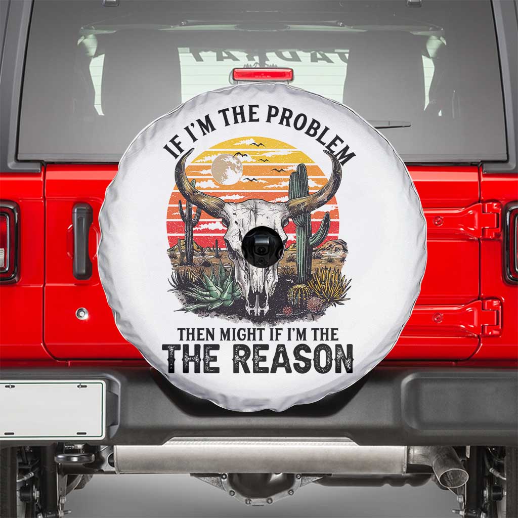 Cow Bull Skull Spare Tire Cover If Problem Vintage Then You Might Be Reason - Wonder Print Shop