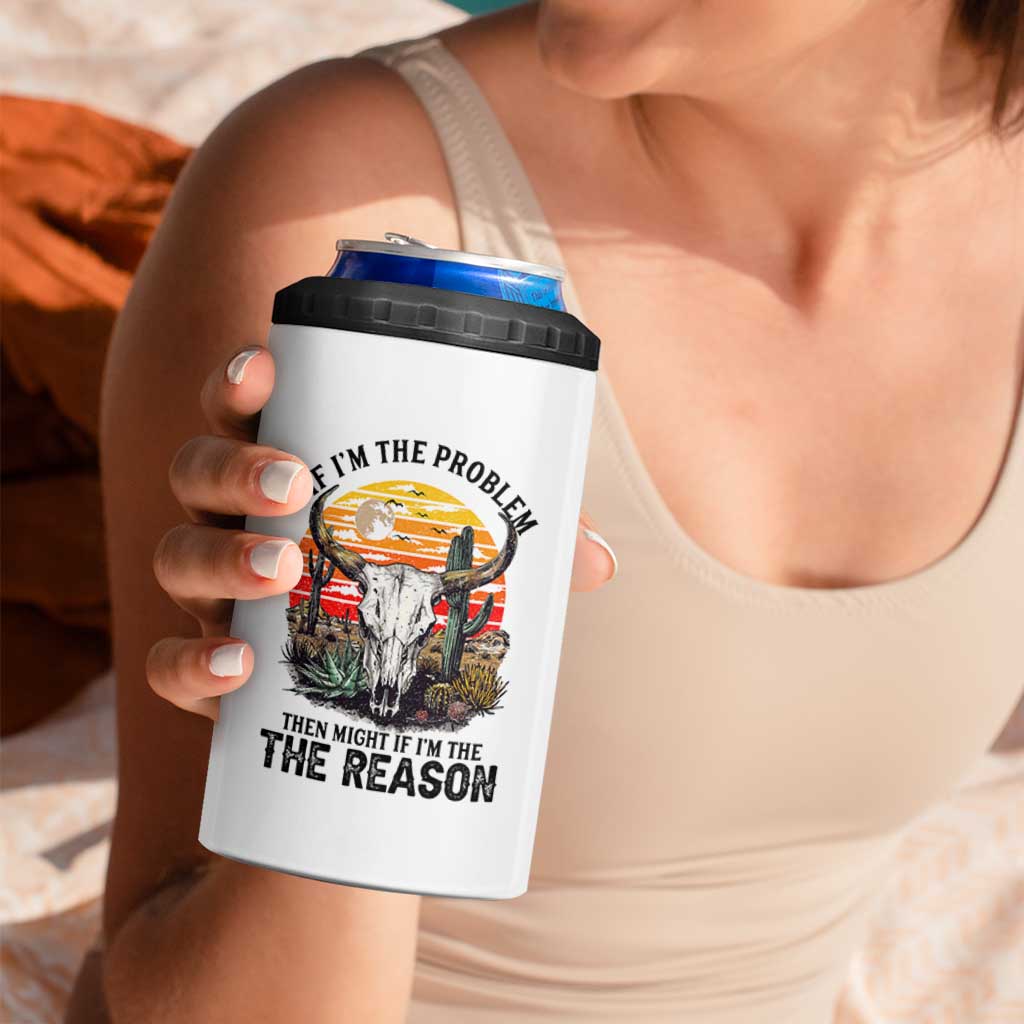 Cow Bull Skull 4 in 1 Can Cooler Tumbler If Problem Vintage Then You Might Be Reason