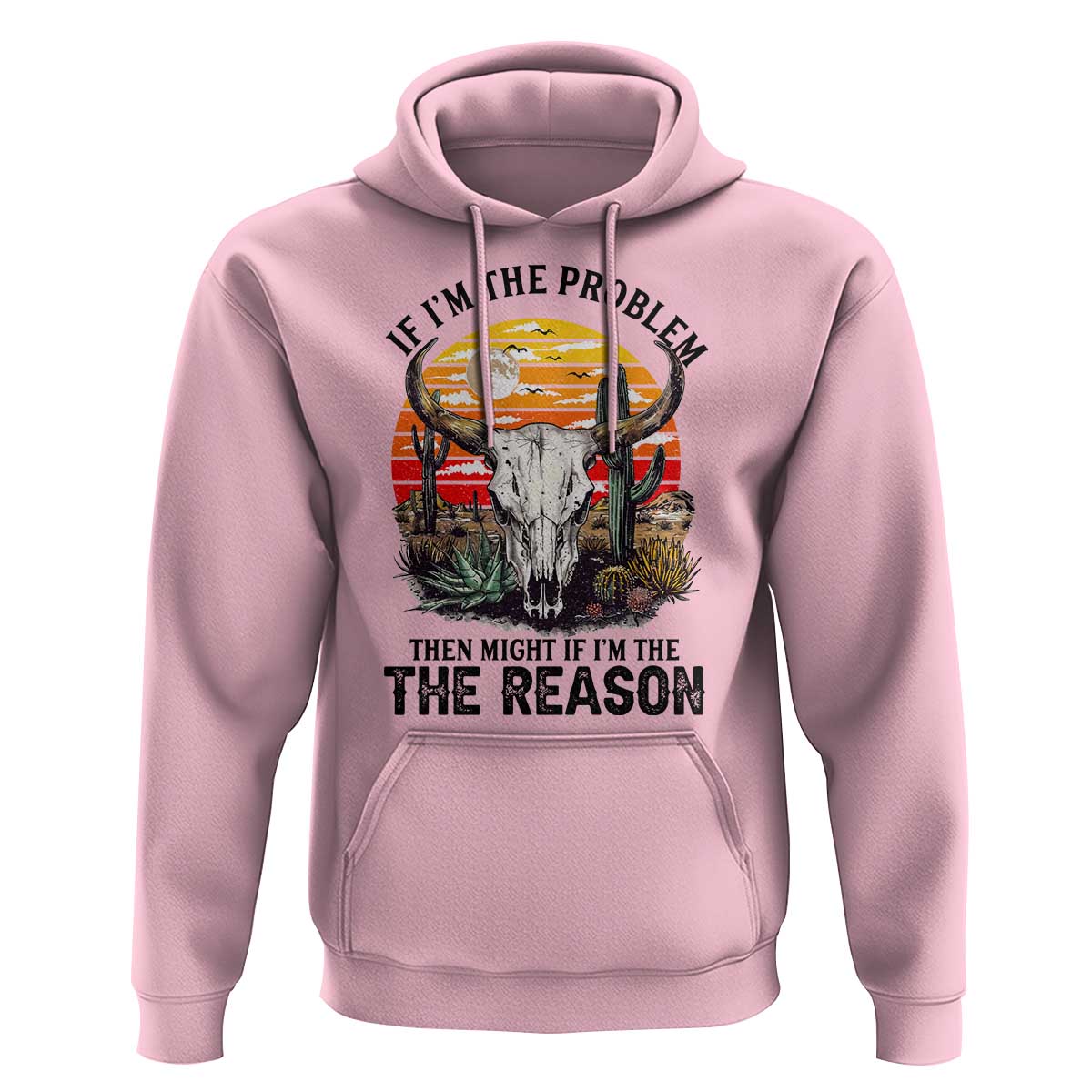 Cow Bull Skull Hoodie If Problem Vintage Then You Might Be Reason - Wonder Print Shop