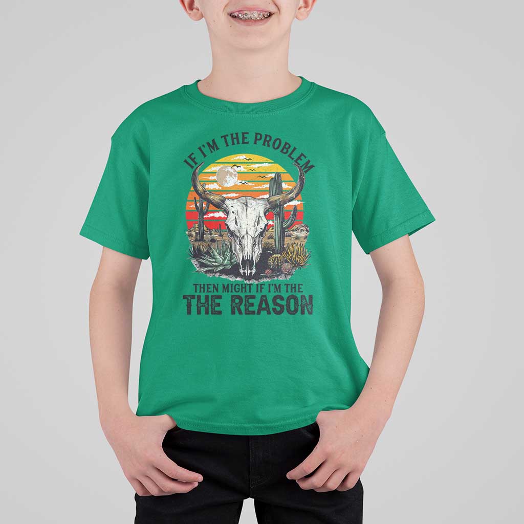 Cow Bull Skull T Shirt For Kid If Problem Vintage Then You Might Be Reason - Wonder Print Shop