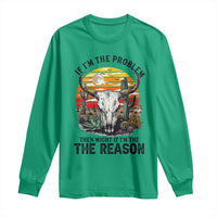 Cow Bull Skull Long Sleeve Shirt If Problem Vintage Then You Might Be Reason - Wonder Print Shop
