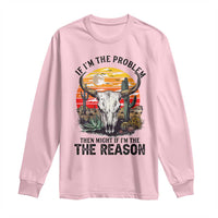 Cow Bull Skull Long Sleeve Shirt If Problem Vintage Then You Might Be Reason - Wonder Print Shop