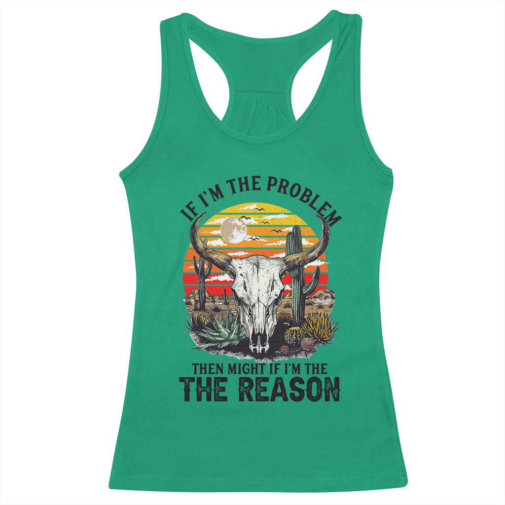 Cow Bull Skull Racerback Tank Top If Problem Vintage Then You Might Be Reason - Wonder Print Shop