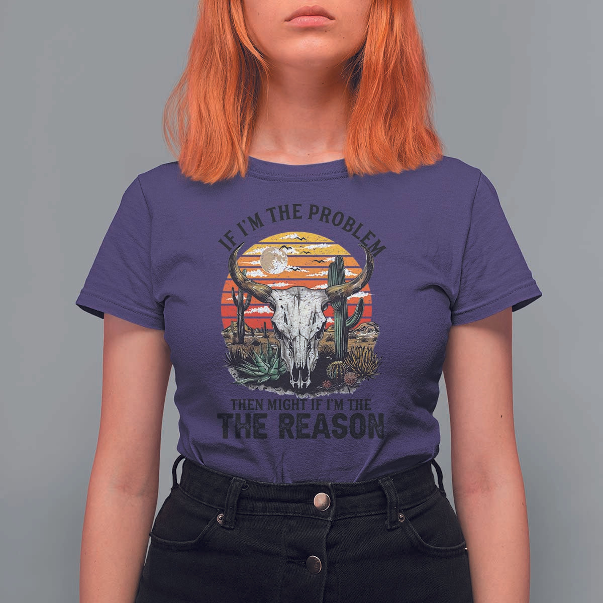 Cow Bull Skull T Shirt For Women If Problem Vintage Then You Might Be Reason - Wonder Print Shop