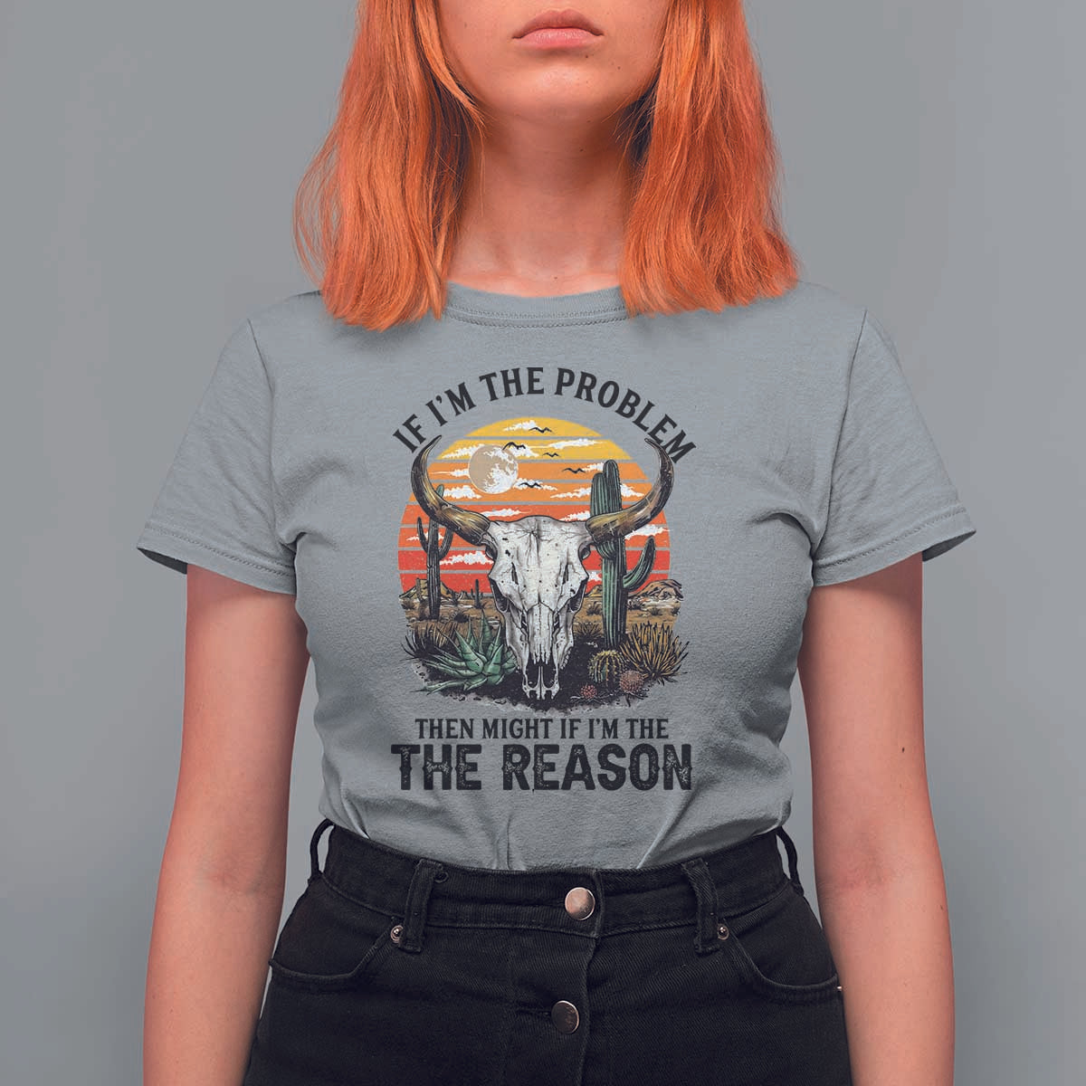 Cow Bull Skull T Shirt For Women If Problem Vintage Then You Might Be Reason - Wonder Print Shop