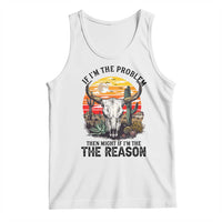 Cow Bull Skull Tank Top If Problem Vintage Then You Might Be Reason - Wonder Print Shop