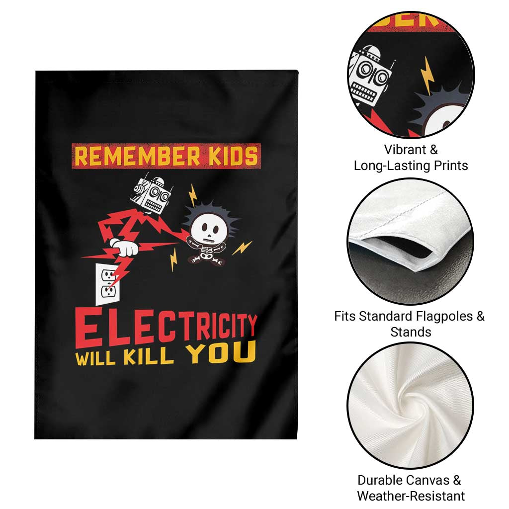 Funny Electrician Garden Flag Remember Kids Electricity Will Kill You - Wonder Print Shop