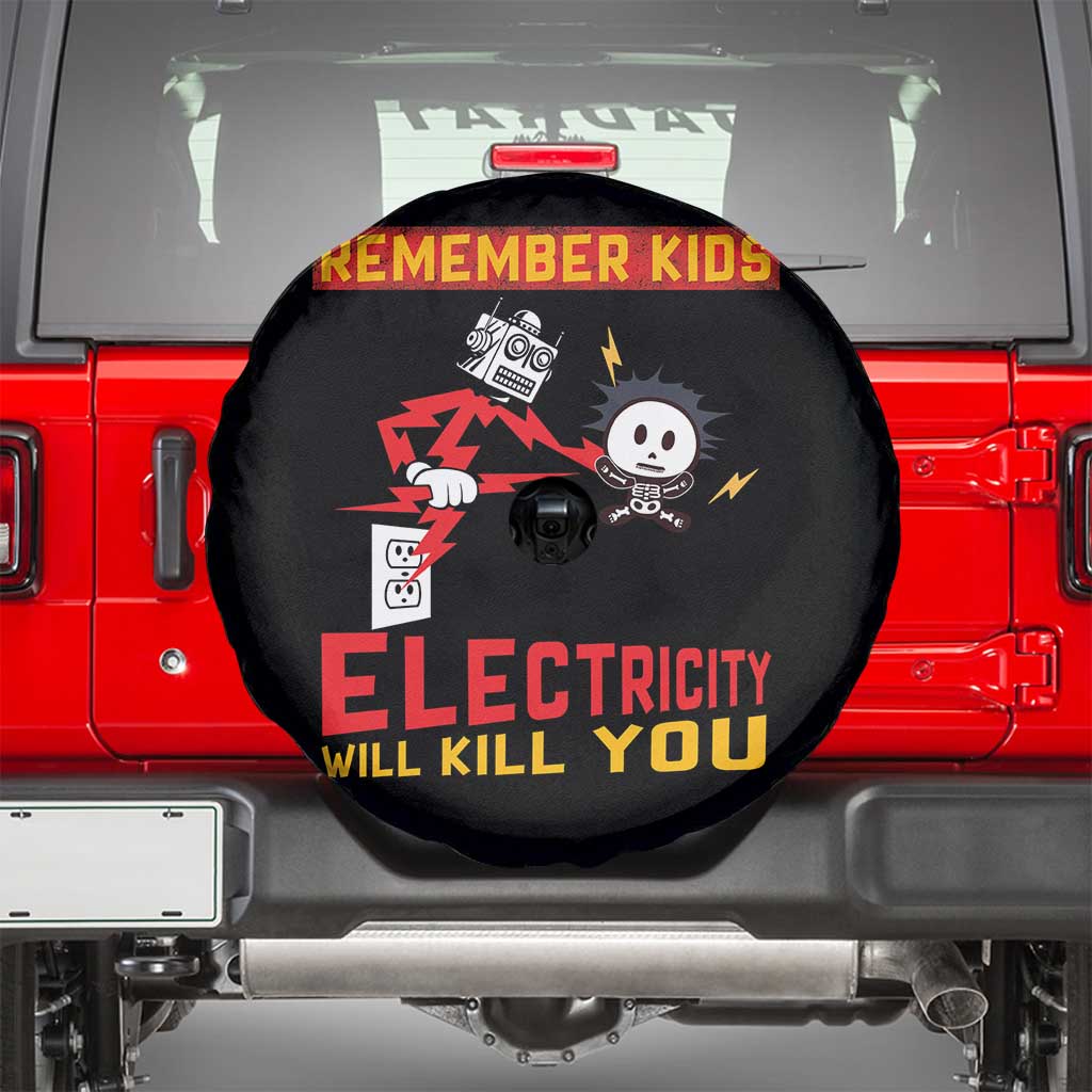 Funny Electrician Spare Tire Cover Remember Kids Electricity Will Kill You - Wonder Print Shop